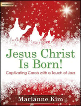 Jesus Christ Is Born! piano sheet music cover